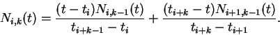 \begin{displaymath}
N_{i,k} (t) = \frac{(t-t_i)N_{i,k-1}(t)}{t_{i+k-1} - t_i} + \frac{(t_{i+k}-t)N_{i+1,k-1}(t)}{t_{i+k} - t_{i+1}}.
\end{displaymath}