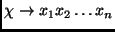 $ \chi \rightarrow
x_1 x_2 \dots x_n$