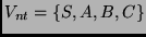 $ V_{nt} = \{S, A, B, C\}$