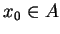 $x_{0}\in A$