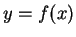 $y = f(x)$