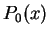 $P_0(x)$