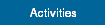 Activities
