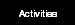 Activities