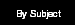 By Subject