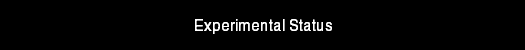 Experimental Status