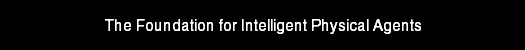 The Foundation for Intelligent Physical Agents
