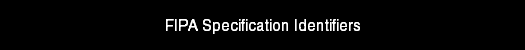 FIPA Specification Identifiers