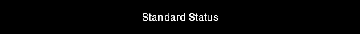 Standard Status
