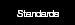 Standards